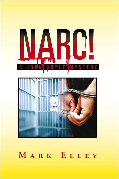 NARC!: A John Doyle Mystery