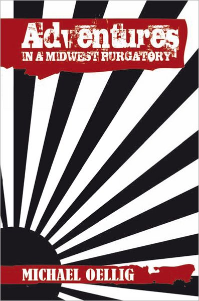 Adventures In A Midwest Purgatory