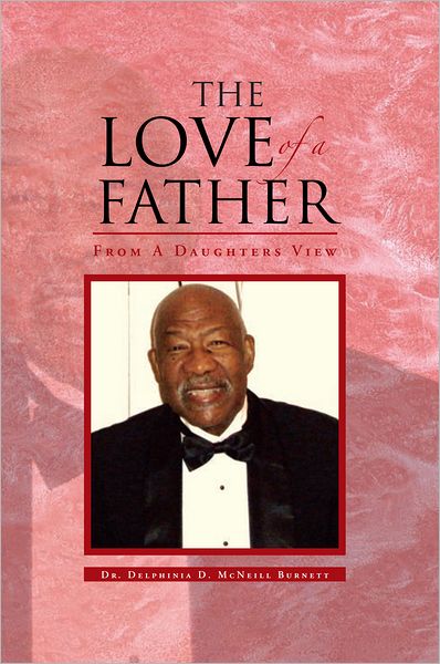 THE LOVE OF A FATHER: From A Daughters View