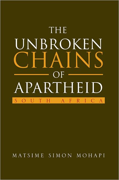 The Unbroken Chains of Apartheid: South Africa