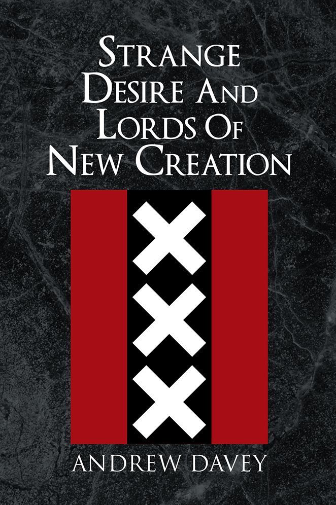 Strange Desire And Lords Of New Creation