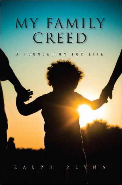 MY Family Creed: A foundation for life