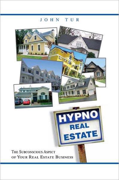 HypnoRealEstate: The Subconscious Aspect of Your Real Estate Business