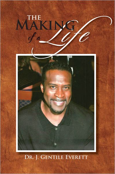 The Making of a Life