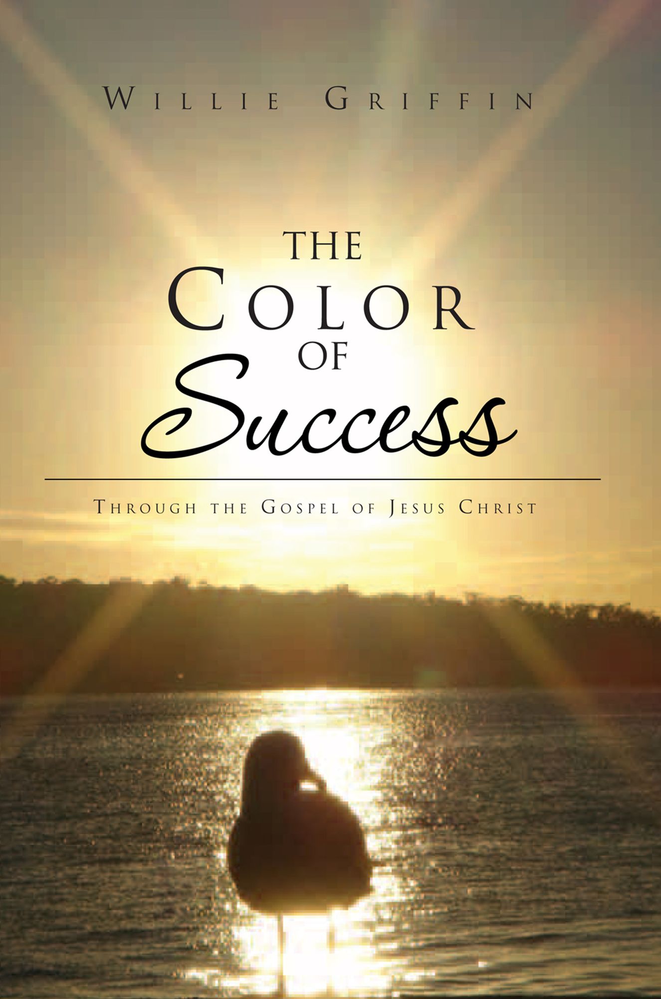 The Color of Success: Through the Gospel of Jesus Christ