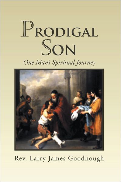 Prodigal Son: One Man's Spiritual Journey
