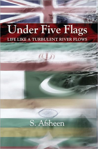 Under Five Flags: Life Like a Turbulent River Flows