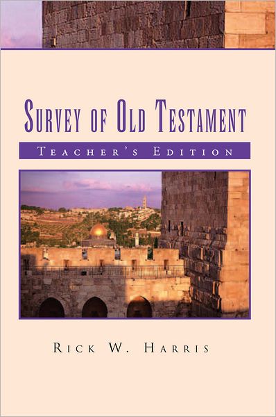 Survey of Old Testament: Teacher's Edition