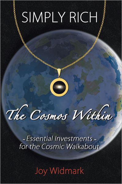 SIMPLY RICH~A COSMIC ROMANCE: The Cosmos Within