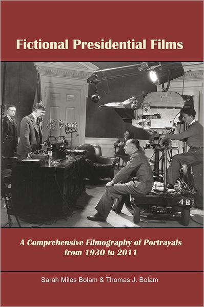 Fictional Presidential Films: A Comprehensive Filmography of Portrayals from 1930 to 2011