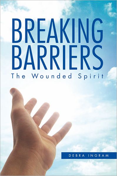 Breaking Barriers: The Wounded Spirit
