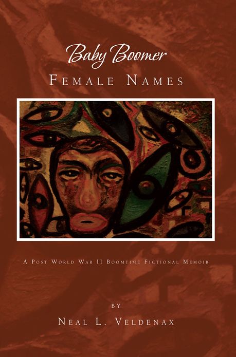 Baby Boomer Female Names: A Post World War II Boomtime Fictional Memoir