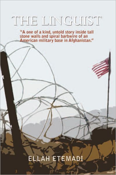 The Linguist: A one of a kind, untold story inside tall stone walls and barbwires of an American military base in Afghanistan