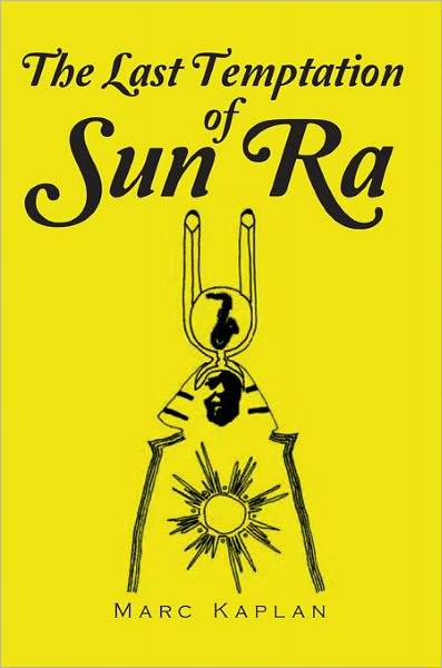 The Last Temptation of Sun Ra