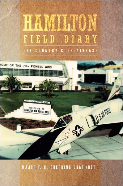 Hamilton Field Diary: The Country Club Airbase