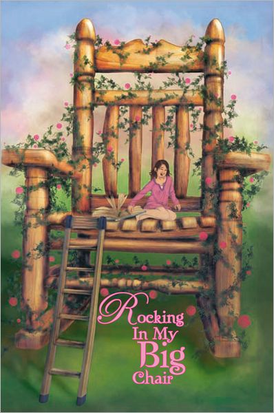 Rocking In My Big Chair: Stories of an unusual life