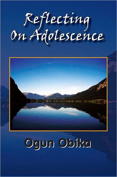 Reflecting On Adolescence