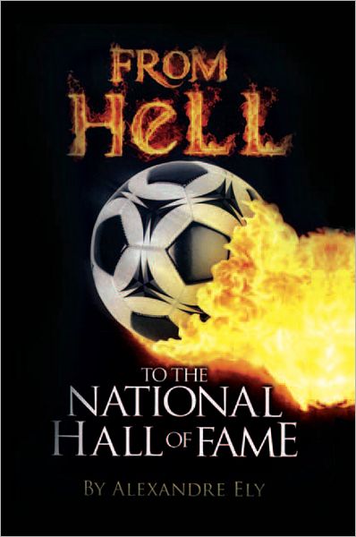 From Hell To The National Hall Of Fame