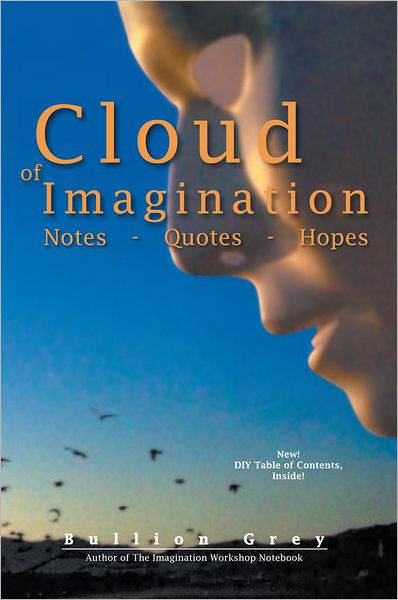 Cloud of Imagination: Notes Quotes and Hopes