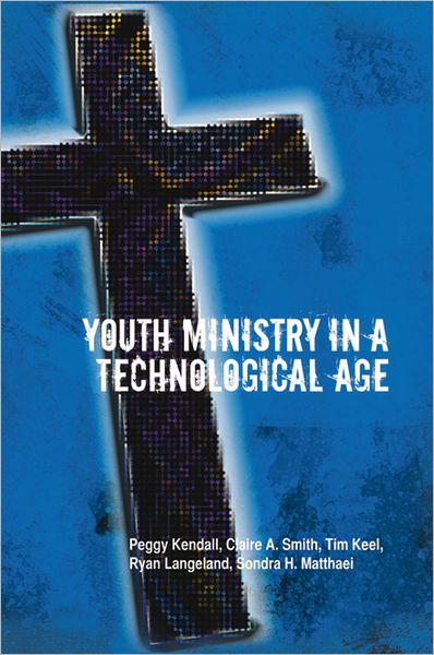 Youth Ministry in a Technological Age