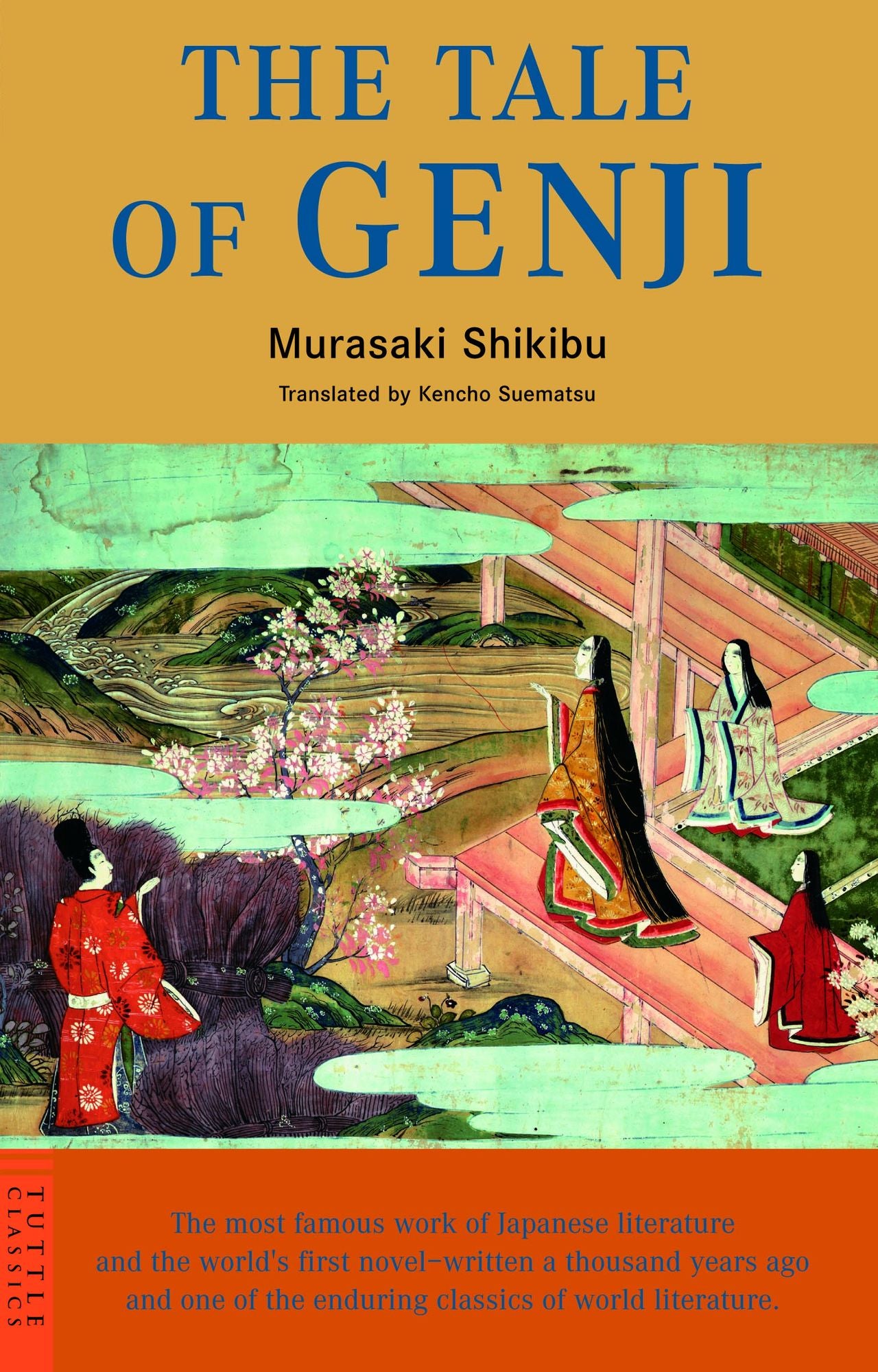 The Tale of Genji: The Authentic First Translation of the World's Earliest Novel