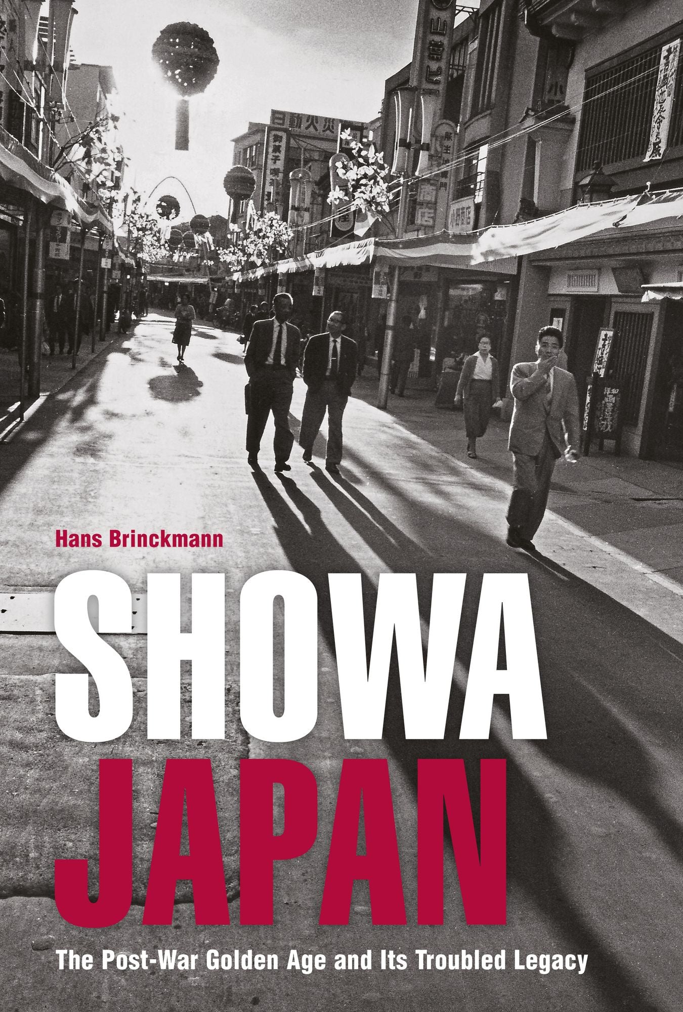 Showa Japan: The Post-War Golden Age and Its Troubled Legacy
