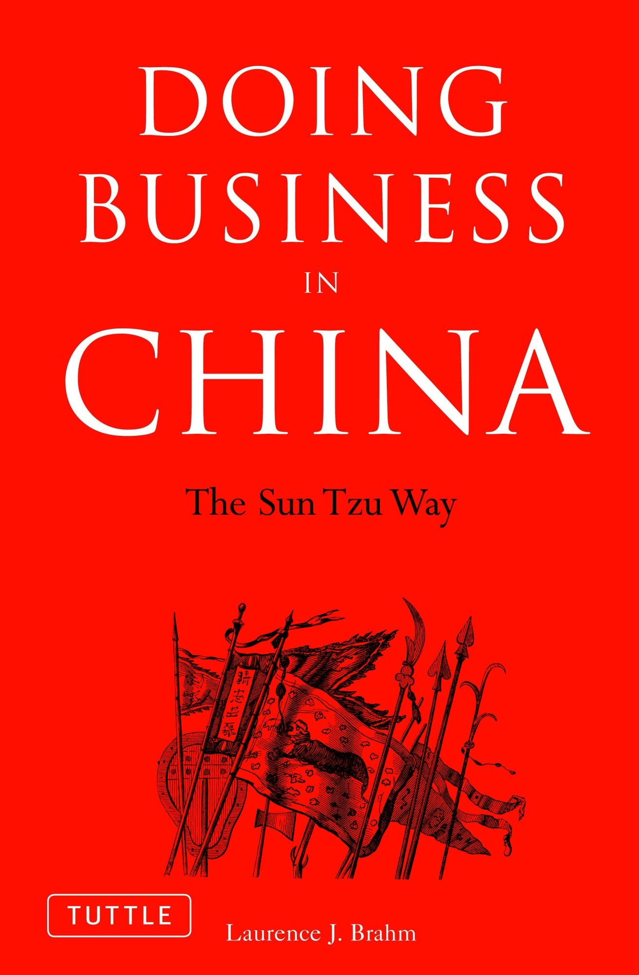 Doing Business in China: The Sun Tzu Way