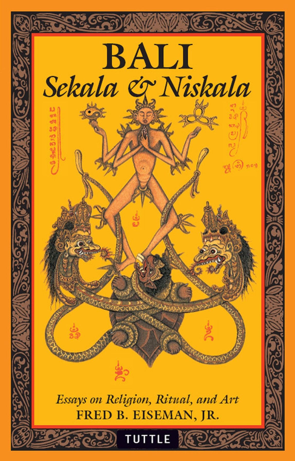 Bali: Sekala & Niskala: Sekala & Niskala