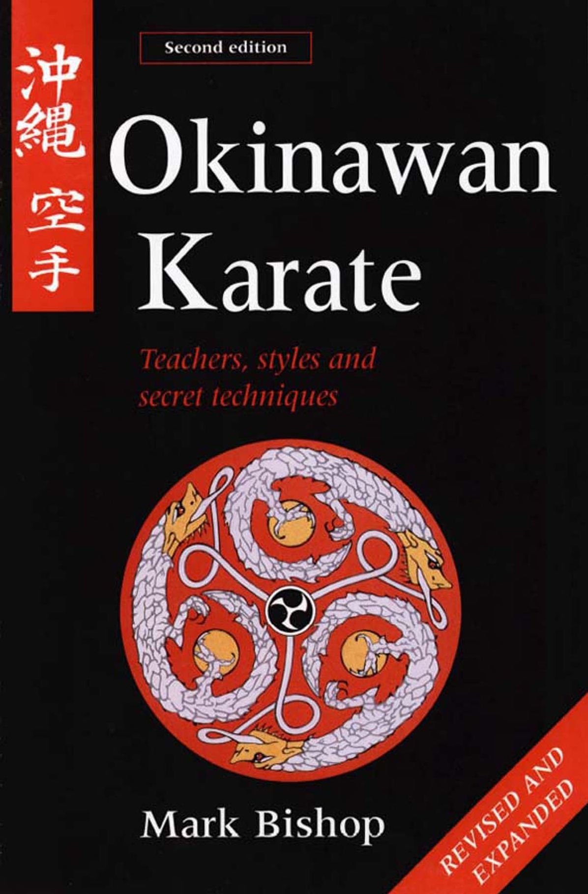 Okinawan Karate: Teachers, Styles and Secret Techniques
