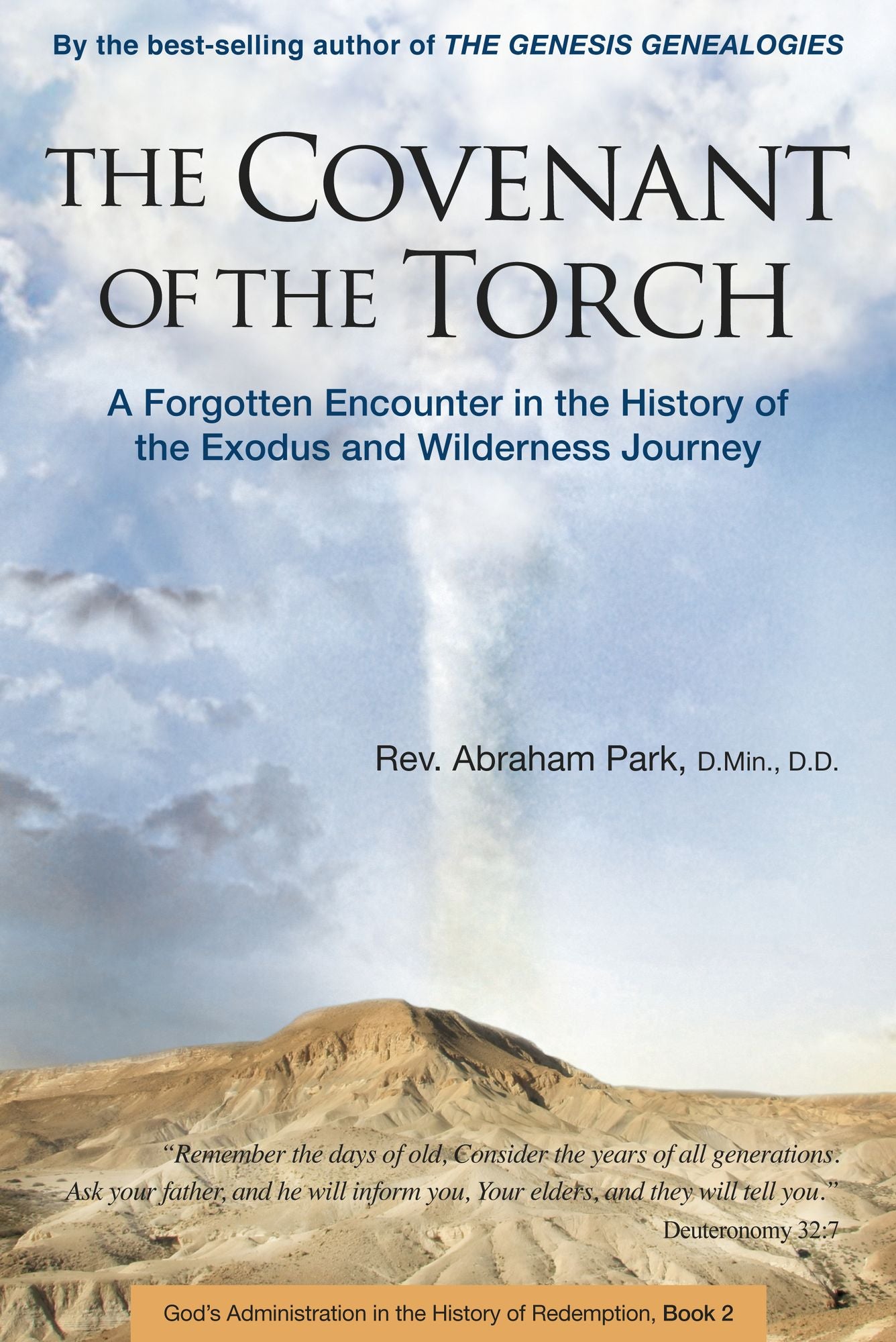Covenant of the Torch: A Forgotten Encounter in the History of the Exodus and Wilderness Journey (Book 2)