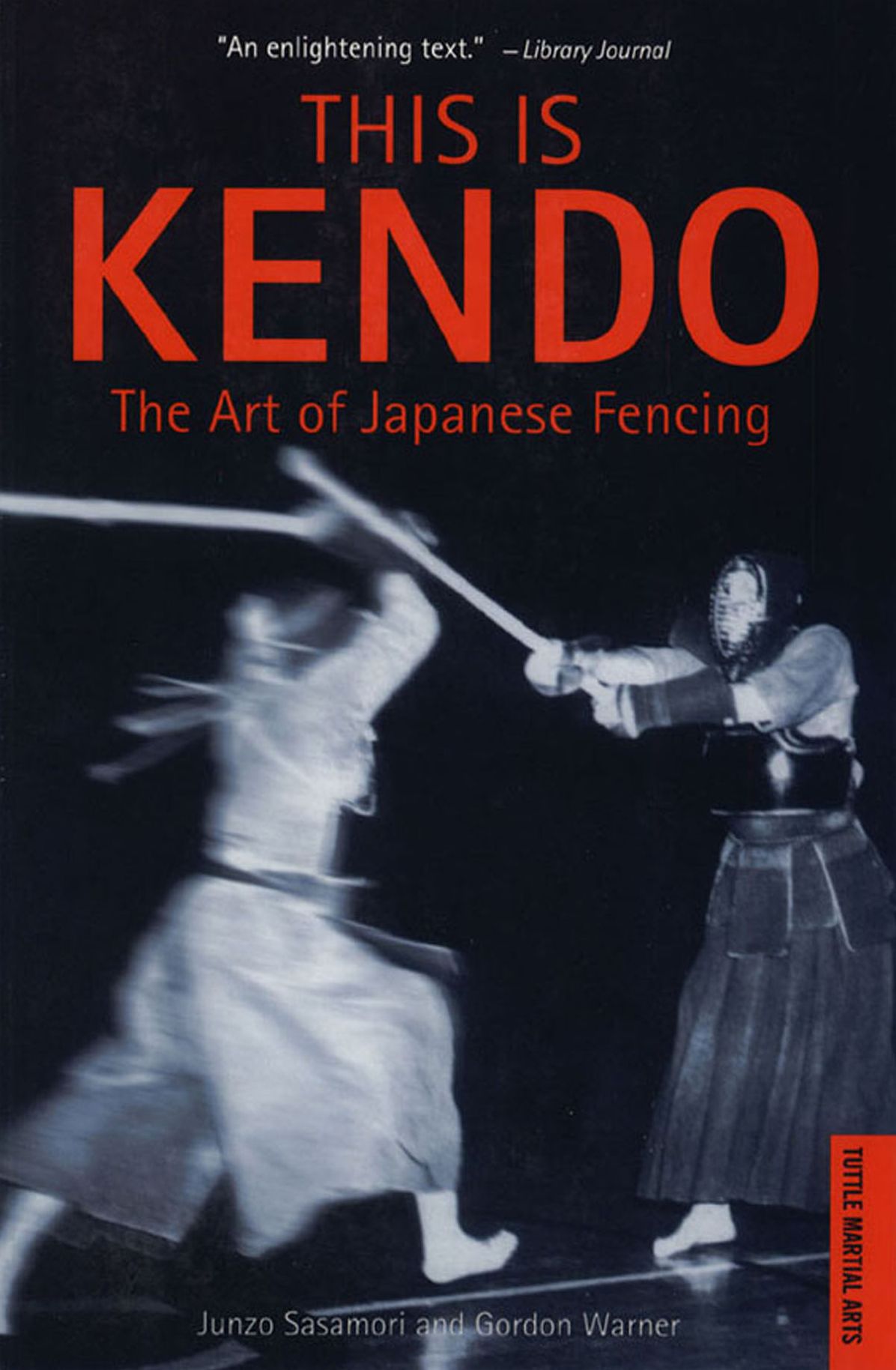 This is Kendo: The Art of Japanese Fencing