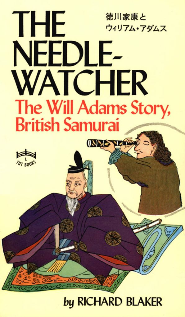 Needle-Watcher: The Will Adams Story British Samurai