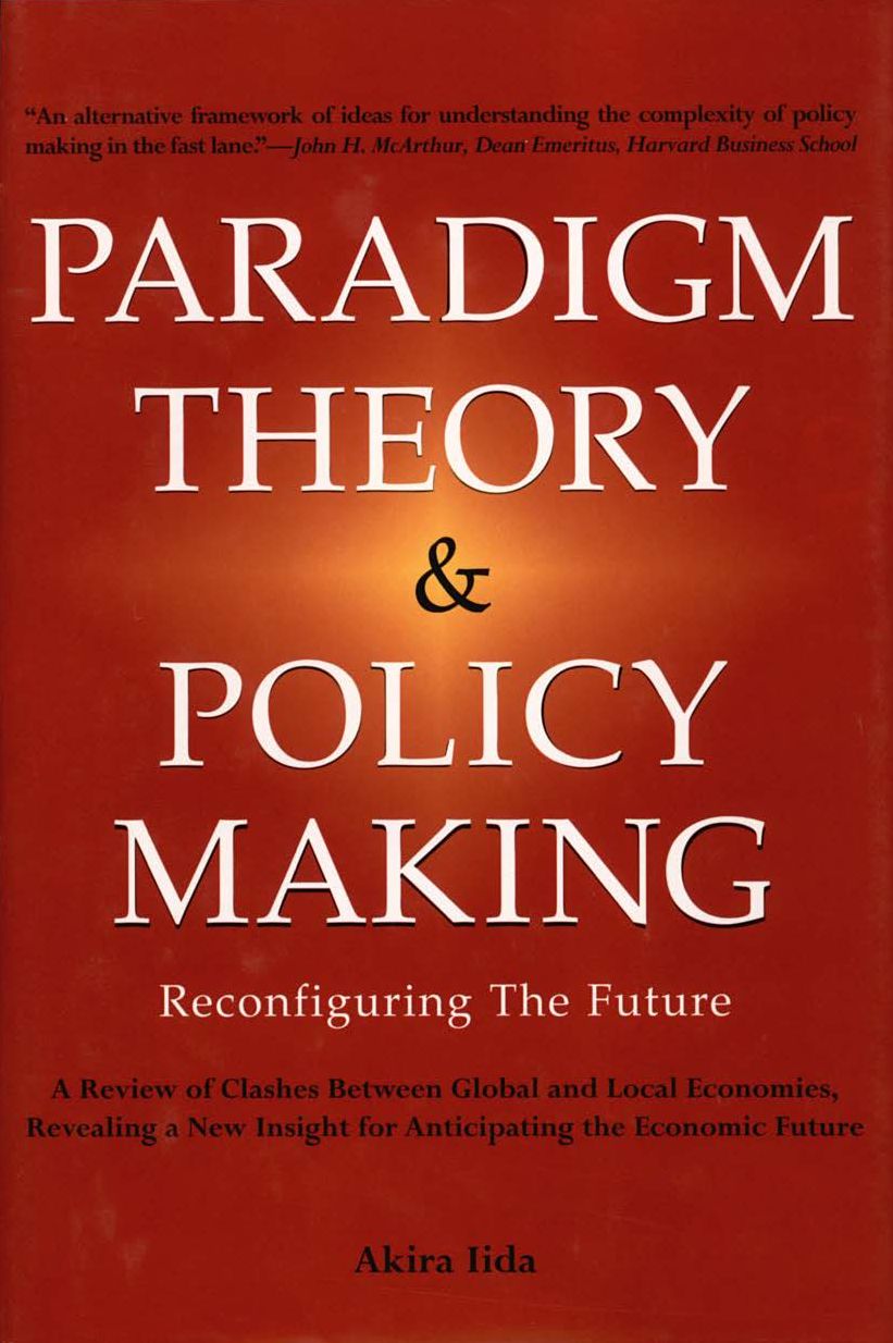 Paradigm Theory & Policy Making: Reconfiguring the Future