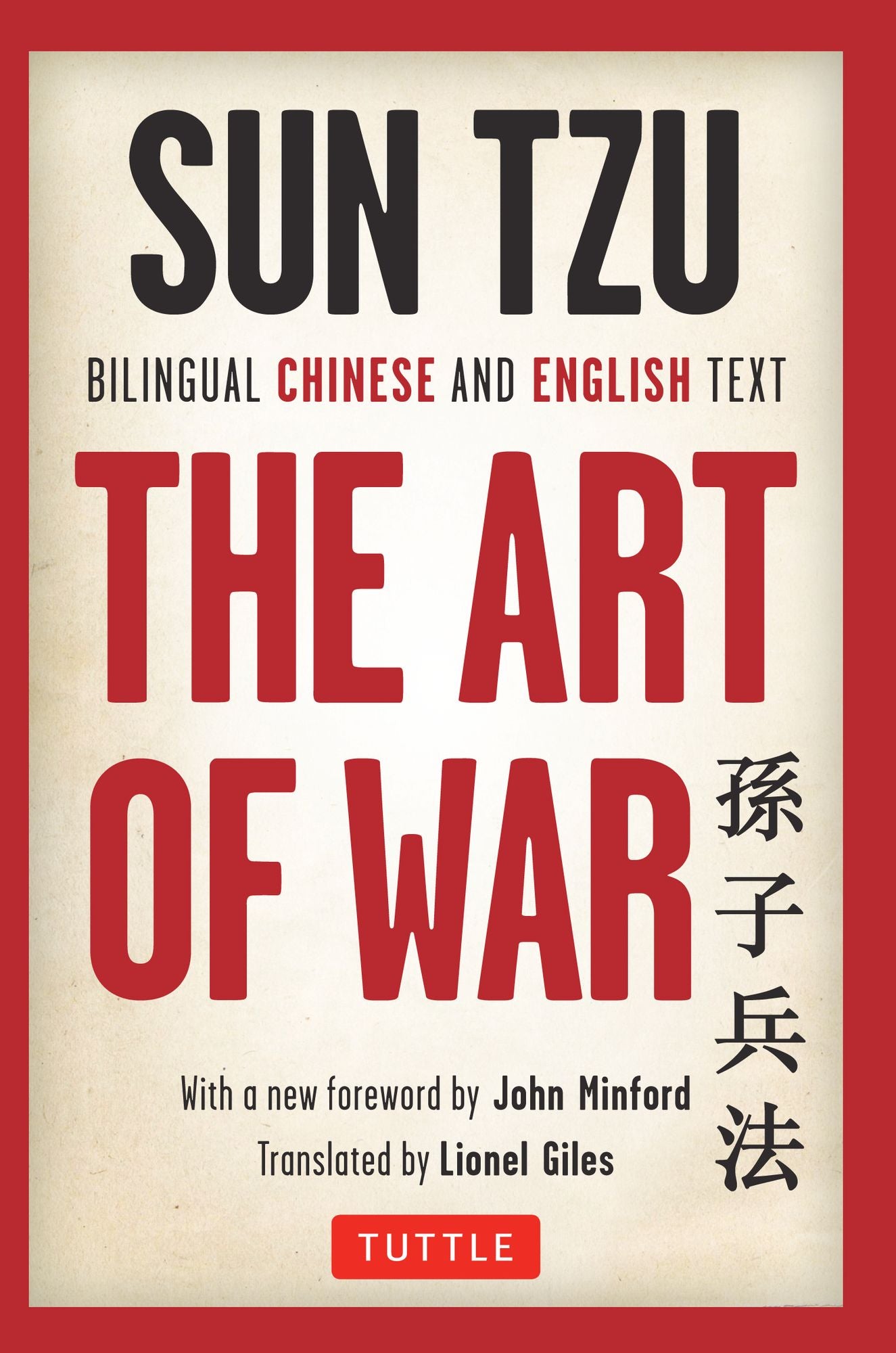 Sun Tzu's The Art of War: Bilingual Edition Complete Chinese and English Text