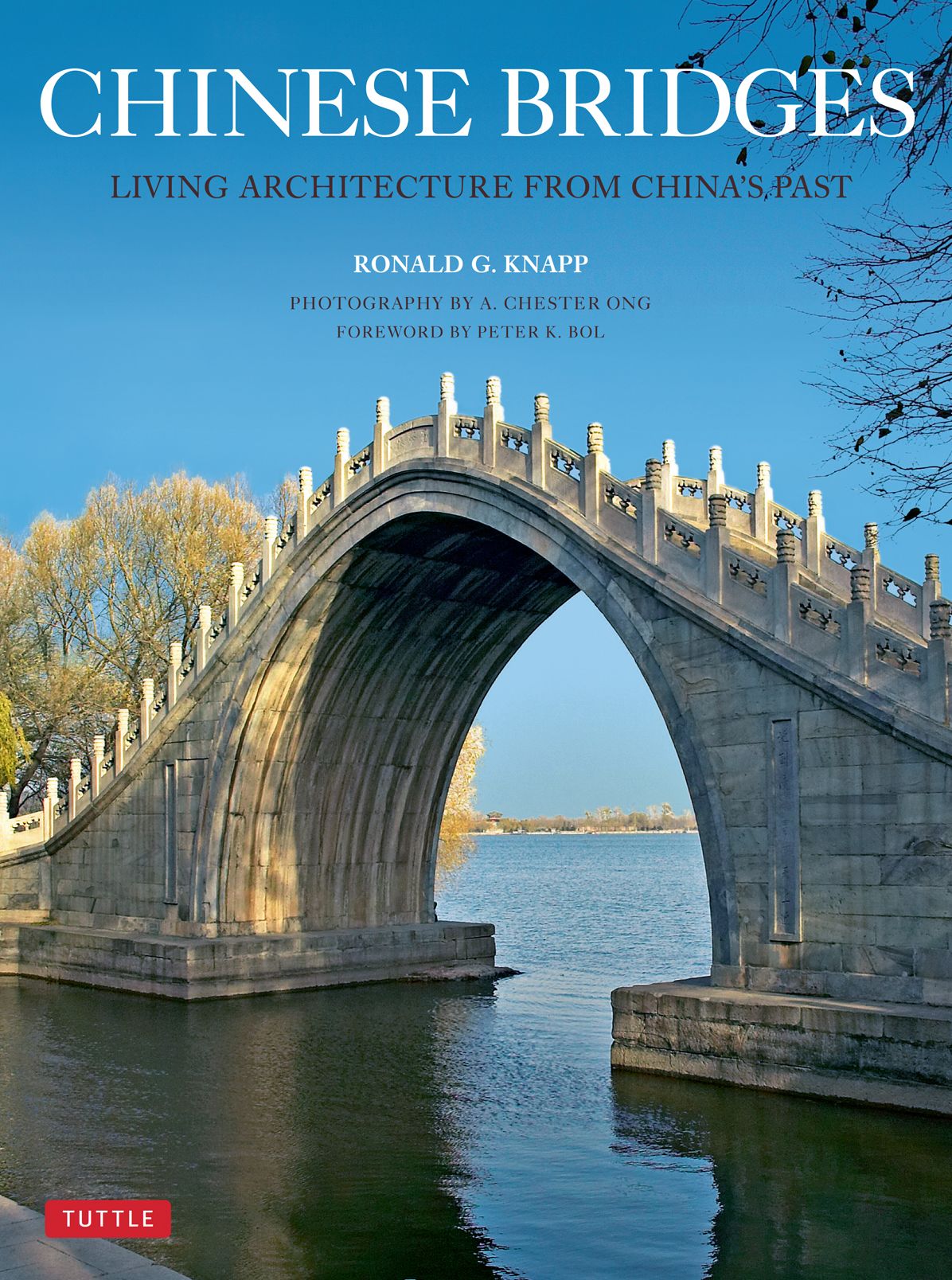 Chinese Bridges: Living Architecture From China's Past