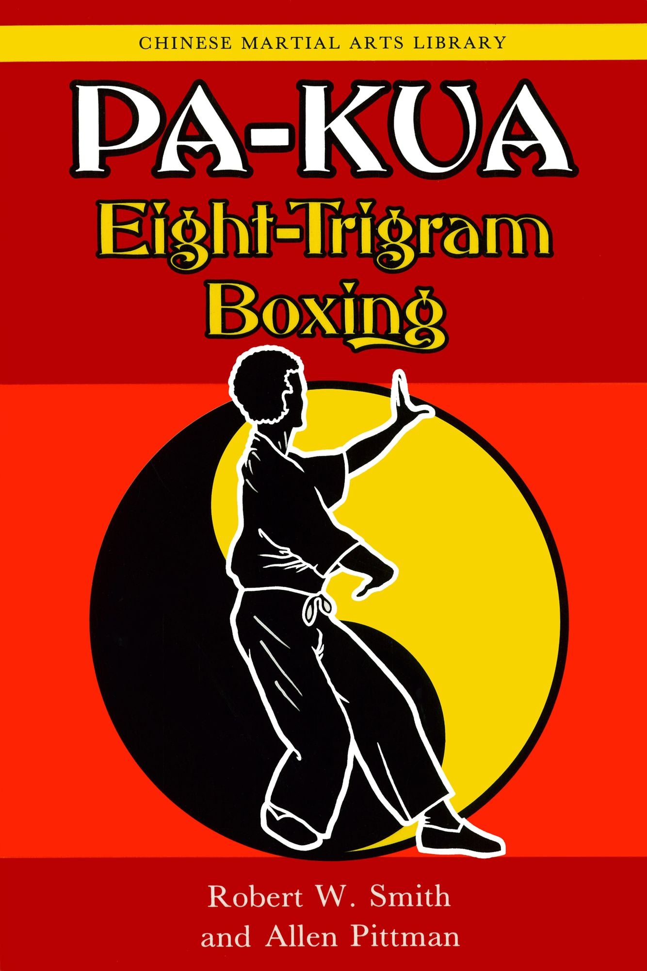 Pa-kua: Eight-Trigram Boxing