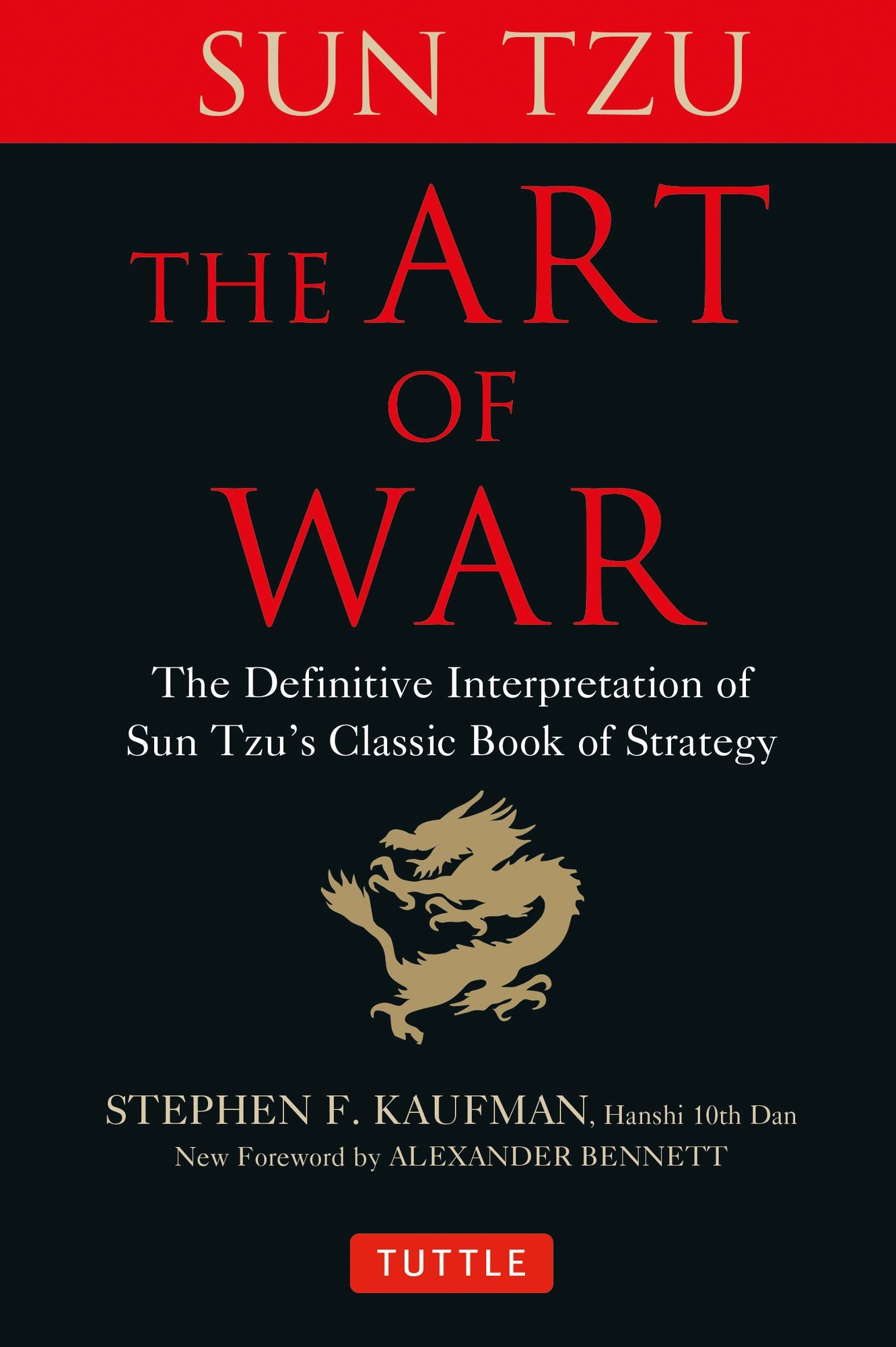 Art of War: The Definitive Interpretation of Sun Tzu's Classic Book of Strategy