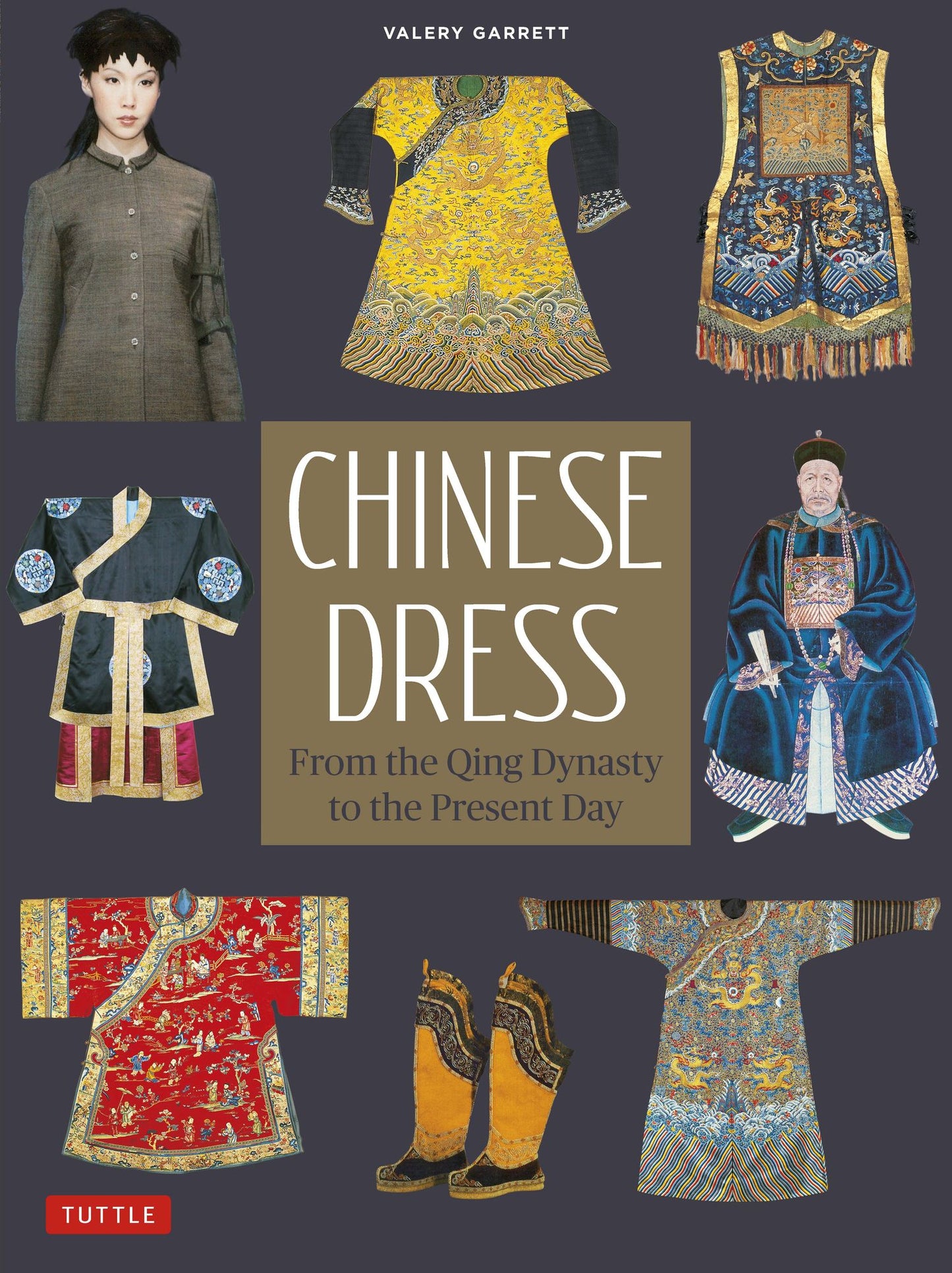 Chinese Dress: From the Qing Dynasty to the Present