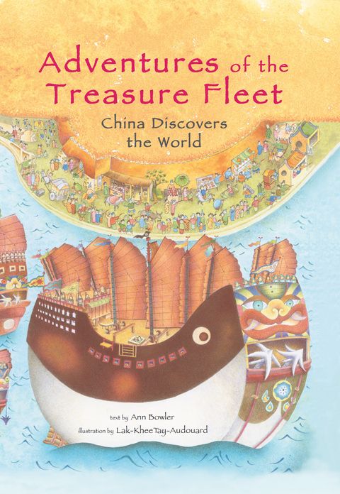 Adventures of the Treasure Fleet: China Discovers the World