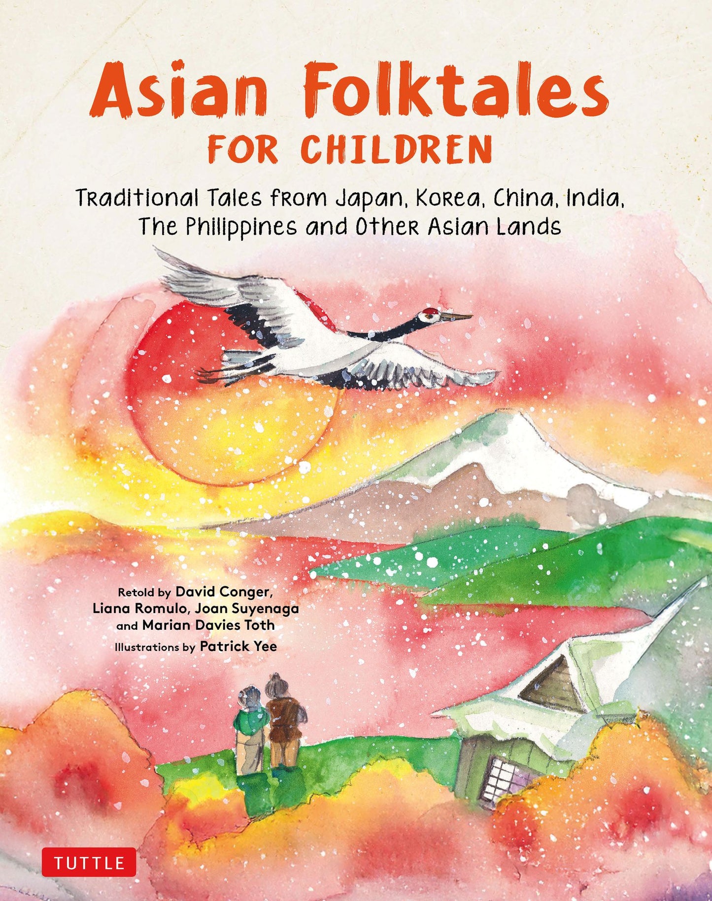 Asian Children's Favorite Stories: A Treasury of Folktales from China, Japan, Korea, India, the Philippines, Thailand, Indonesia and Malaysia