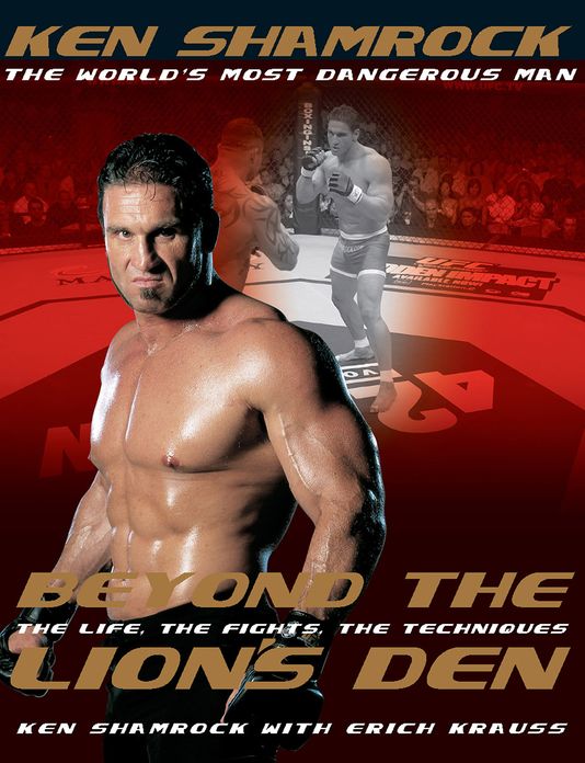 Beyond the Lion's Den: The Life, The Fights, The Techniques