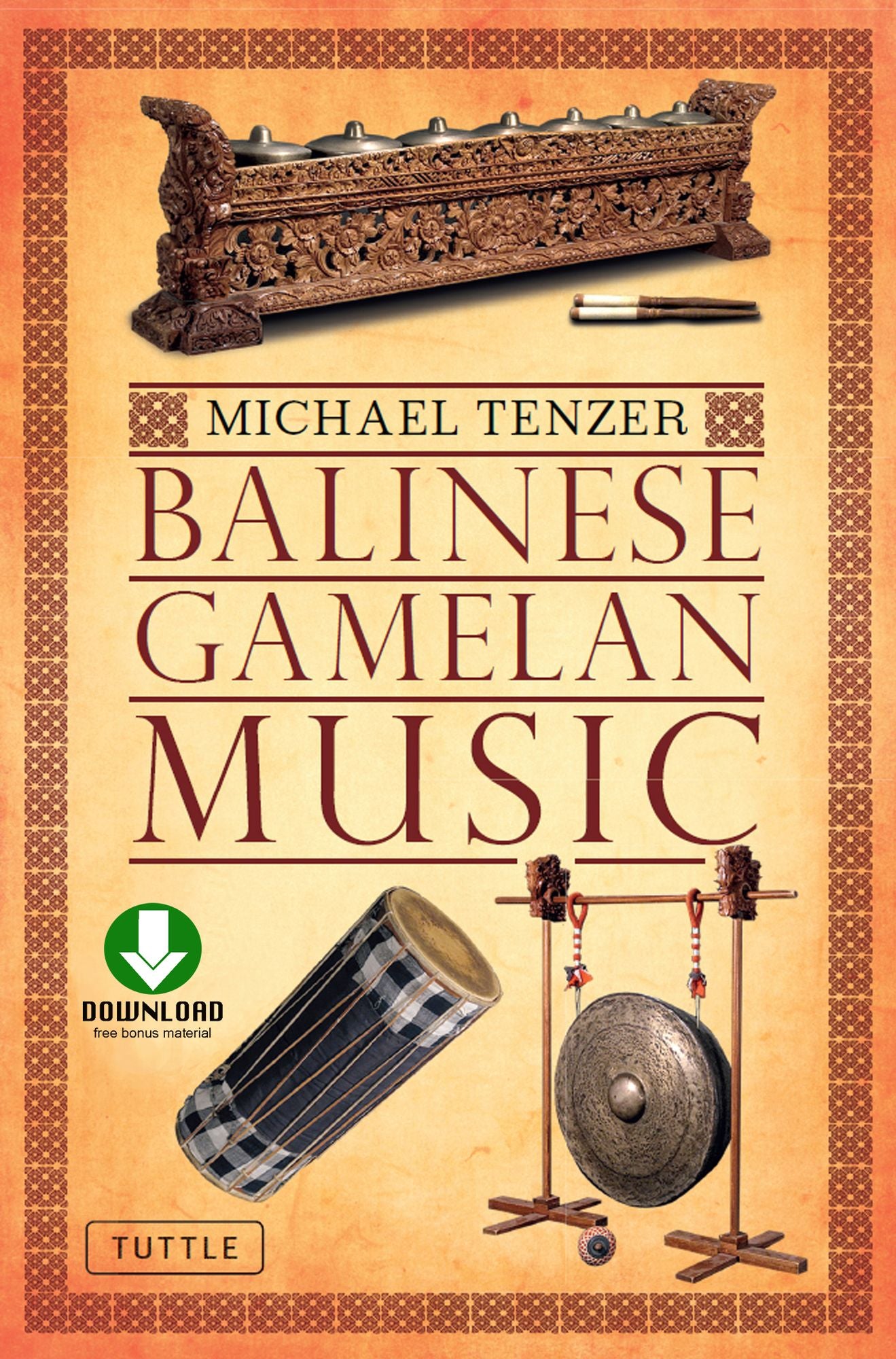Balinese Gamelan Music: (Downloadable Audio Included)