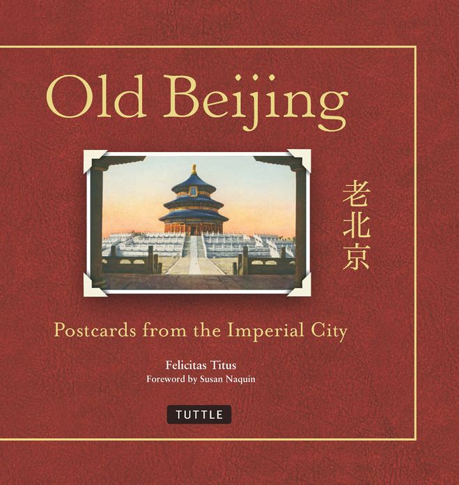 Old Beijing: Postcards from the Imperial City