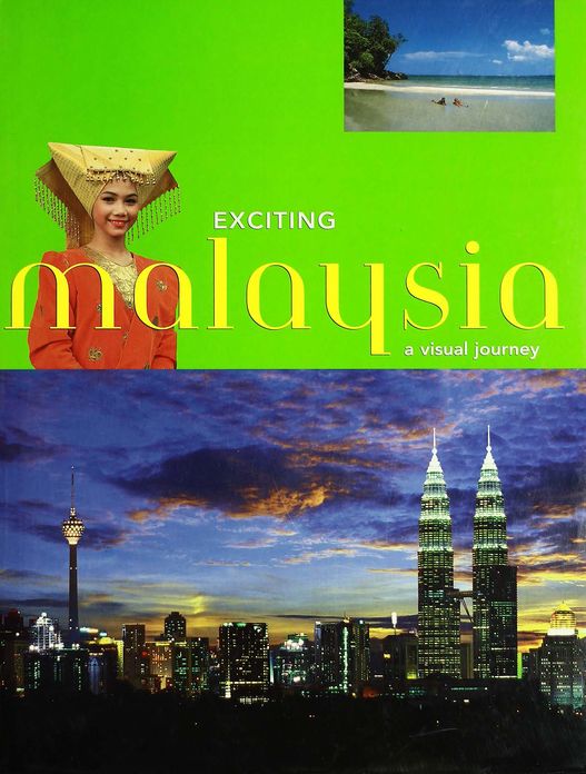 Exciting Malaysia: A Visual Journey