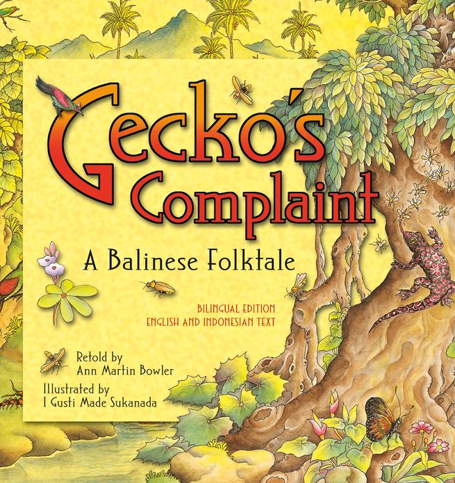 Gecko's Complaint Bilingual Edition: English and Indonesian Text