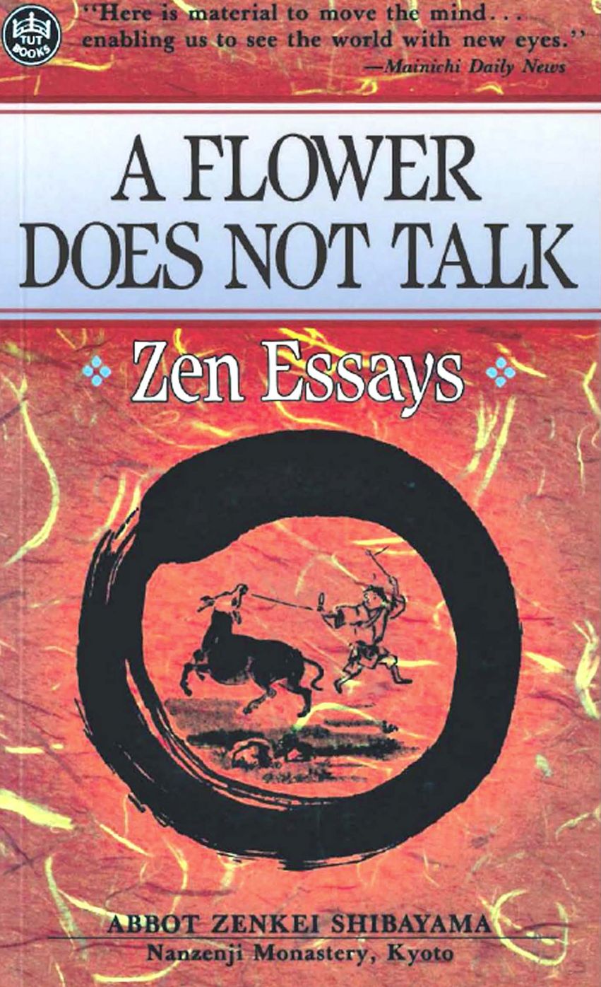 Flower Does Not Talk: Zen Essays