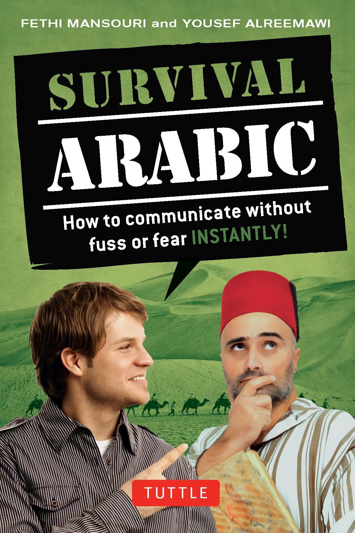 Survival Arabic Phrasebook & Dictionary: How to Communicate without Fuss or Fear - Instantly! (Arabic Phrasebook)