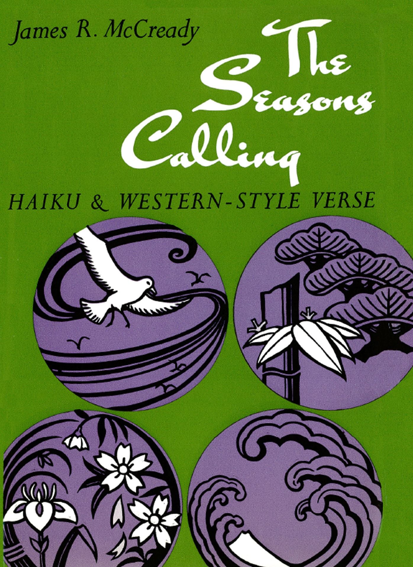 Seasons Calling: Haiku & Western-Style Verse