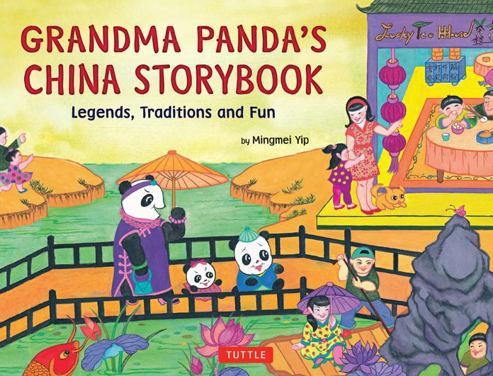 Grandma Panda's China Storybook: Legends, Traditions and Fun
