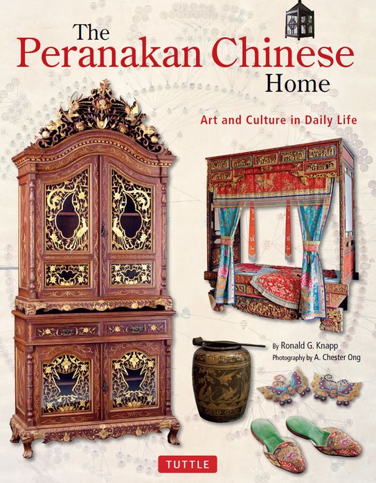 Peranakan Chinese Home: Art and Culture in Daily Life